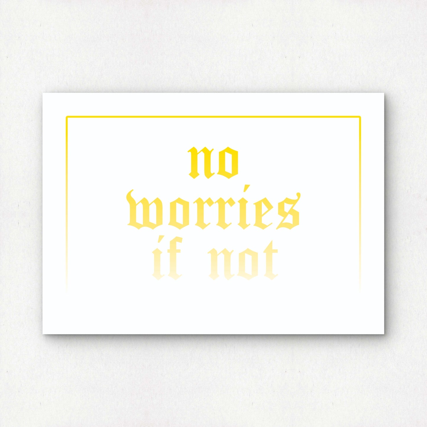 no worries if not in yellow