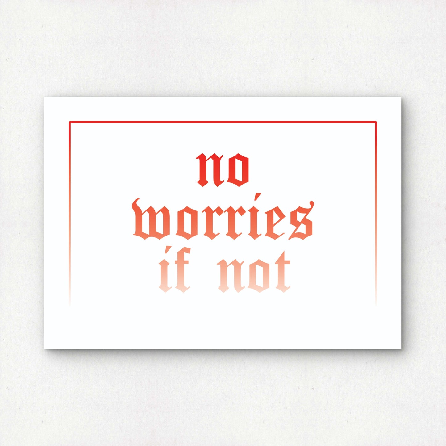 no worries if not in red
