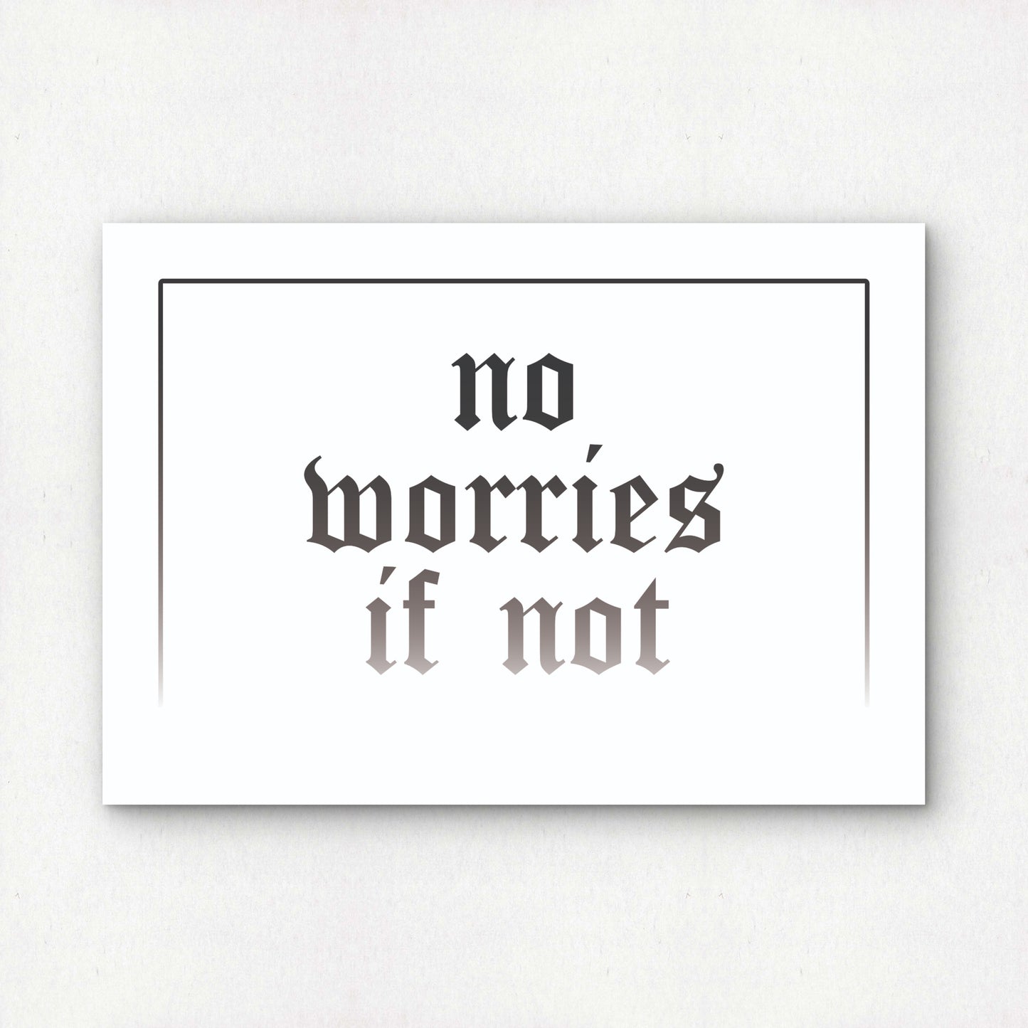 no worries if not in black
