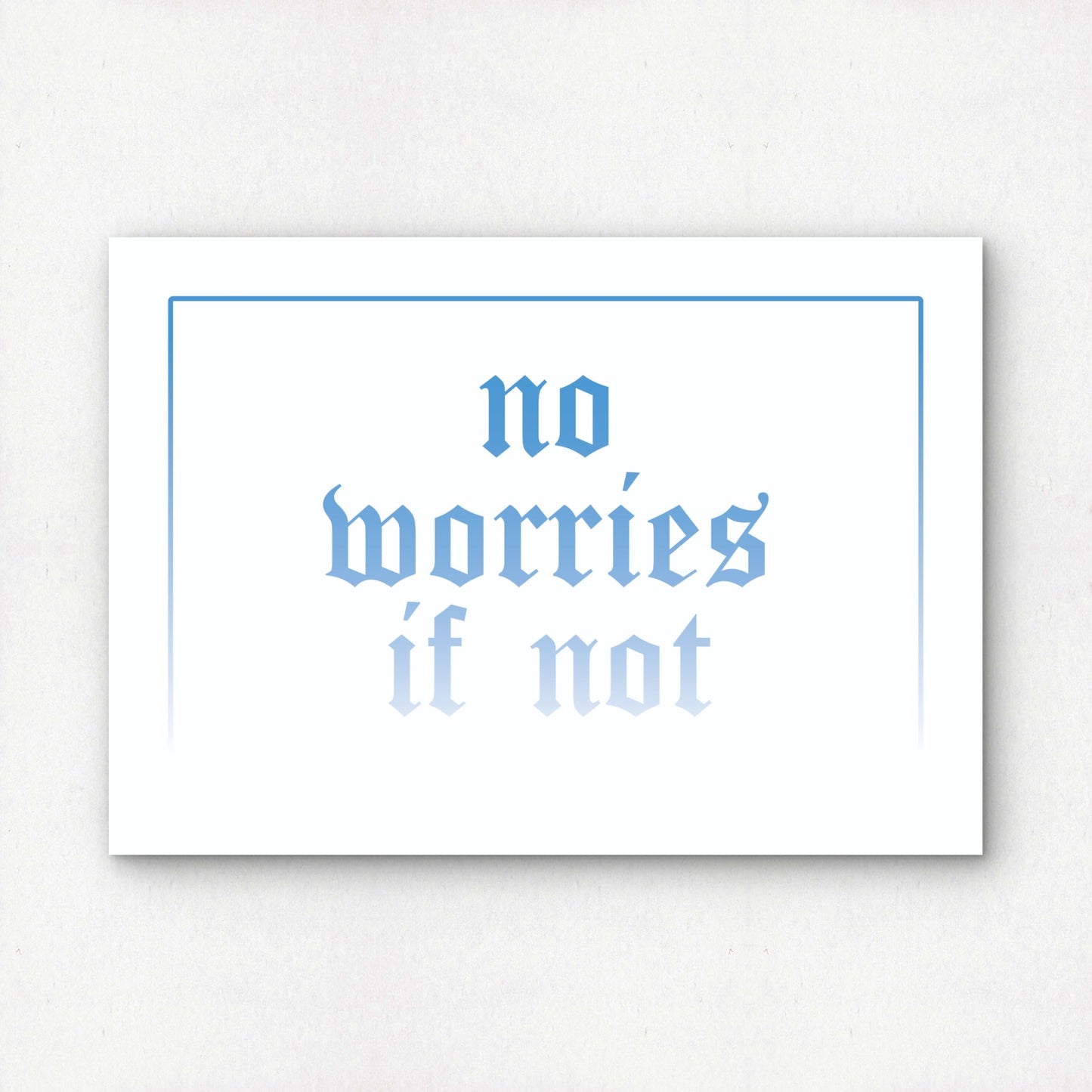 no worries if not in blue