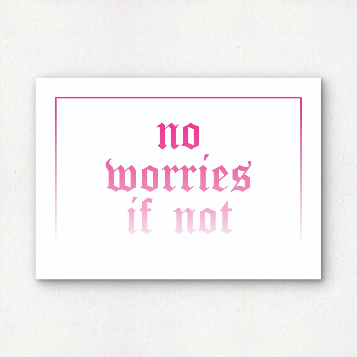 no worries if not in pink