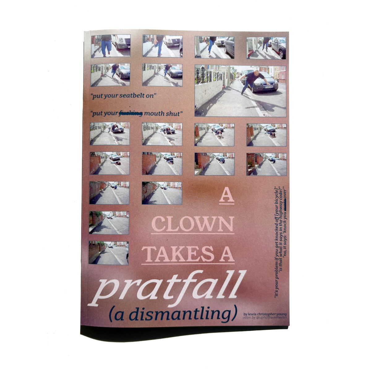A Clown Takes a Pratfall: A Dismantling by Lewis Christopher Young