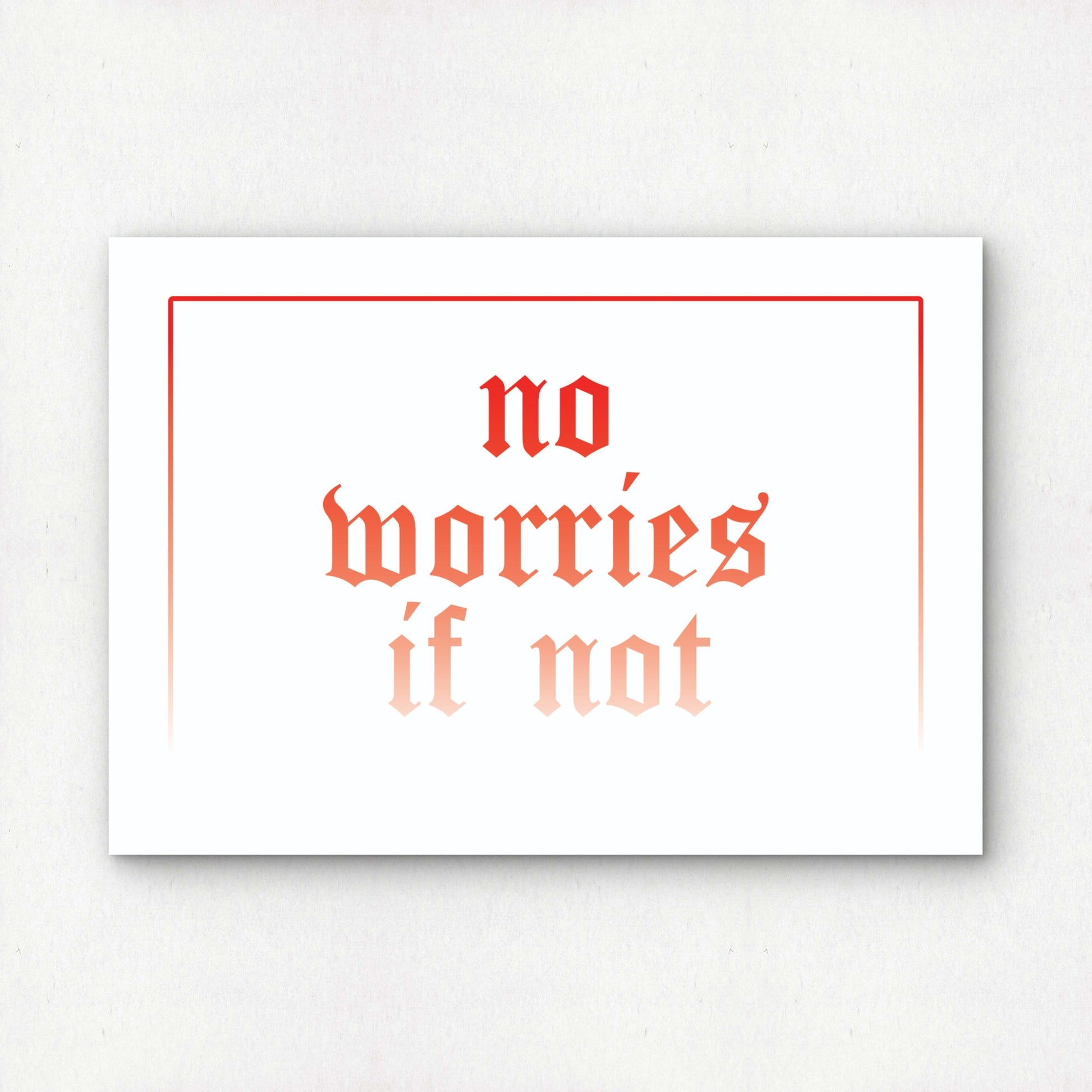 no worries if not in red