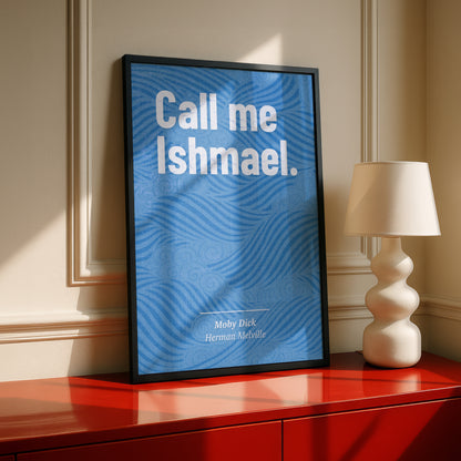 Moby Dick Art Print | 'Call Me Ishmael' Quote | Herman Melville | Literary Wall Art | Book Lover Gift
