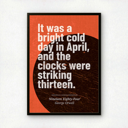 1984 Art Print | 'Clocks Were Striking Thirteen' Quote | George Orwell | Literary Wall Art | Book Lover Gift