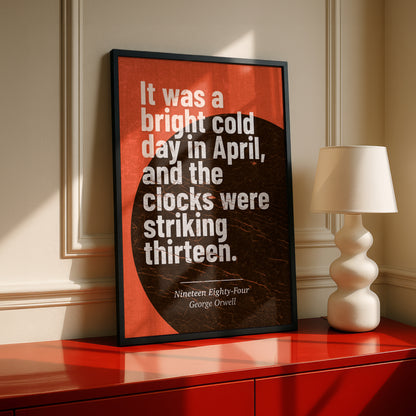 1984 Art Print | 'Clocks Were Striking Thirteen' Quote | George Orwell | Literary Wall Art | Book Lover Gift