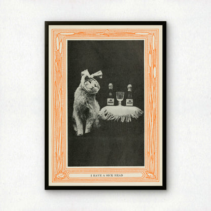 Funny Victorian Cat Art Print | 'I Have a Sick Head' | Vintage Cat Meme Wall Art | Cat Lover Gift