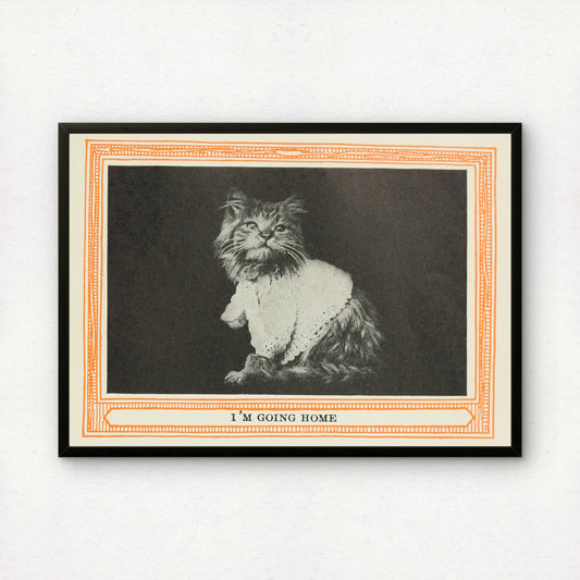Funny Victorian Cat Art Print | 'I'm Going Home' | Vintage Cat Meme Wall Art | Cat Lover Gift