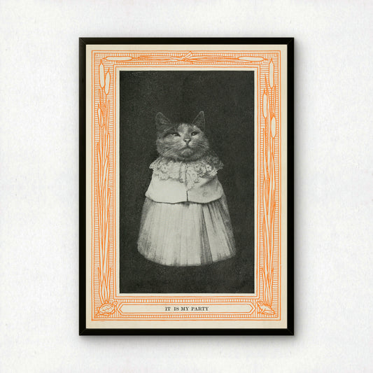 Funny Victorian Cat Art Print | 'It is My Party' | Vintage Cat Meme Wall Art | Cat Lover Gift