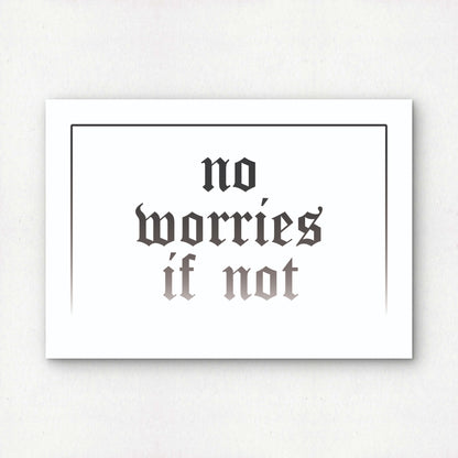 no worries if not in black