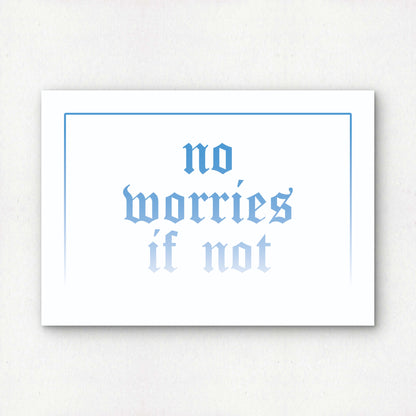 no worries if not in blue