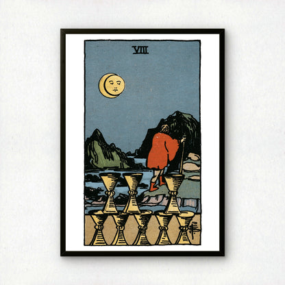 Eight of Cups Tarot Card Print | Rider-Waite Cups Minor Arcana Deck | Wall Art