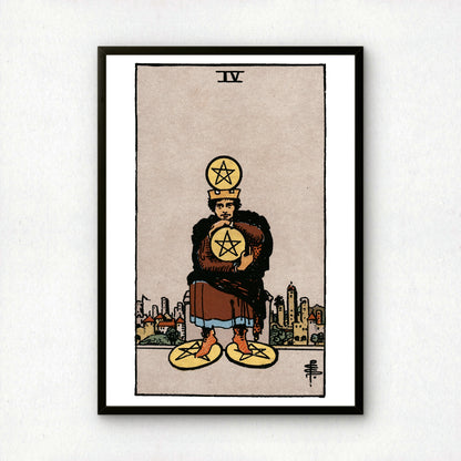Four of Pentacles Tarot Card Print | Rider-Waite Pentacles Minor Arcana Deck | Wall Art